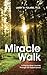 Miracle Walk