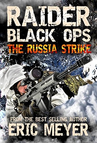 The Russia Strike (Raider Black Ops #2)