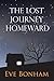 The Lost Journey Homeward