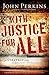 With Justice for All: A Str...
