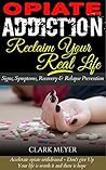 Opiate Addiction - How to detox from Opiates by Clark Meyer