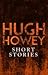 Hugh Howey Free Short Stories