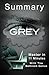 An 11-Minutes Summary Of Grey: by E L James | Fifty Shades of Grey as Told by Christian