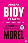 La invención de Morel by Adolfo Bioy Casares