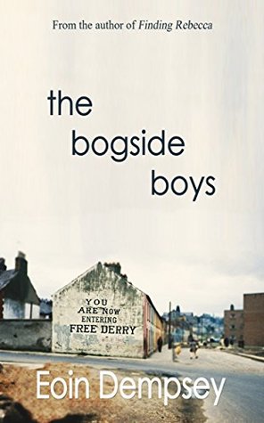 The Bogside Boys (Kindle Edition)