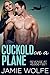 Cuckold On A Plane: Revenge...