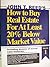 John T. Reed's How to Buy Real Estate for At Least 20% Below Market Value Volume 1 (vol 1)