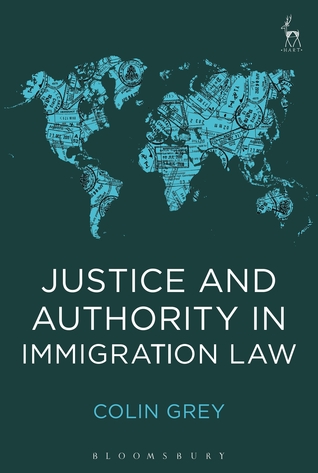 Justice and Authority in Immigration Law (Hardcover)