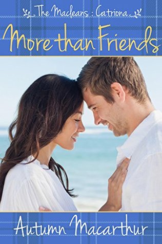 More Than Friends (The Macleans #2)