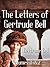 The Letters of Gertrude Bell: Volumes 1 and 2
