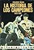 La historia de los campeones 1933-1991