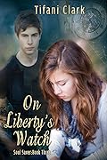 On Liberty's Watch