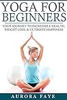 Yoga: Your Journe...