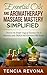 Essential Oils and Aromatherapy Massage Mastery Simplified: Discover the simple usage of essential oils to maximize your physical and emotional well being