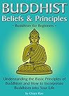 Buddhist Beliefs & Principles by Chaya Rao