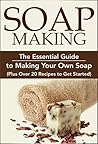 Soap Making:: The...