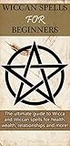 Wiccan Spells for...