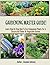 Gardening : Master Guide!: Learn Step By Step How To Use Companion Plants For A Successful Flower Or Vegetable Garden (Gardening,companions gardening,container ... guide by Amanda Johnson B Book 3)