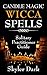 Candle Magic Wicca Spells: Solitary Practitioner Guide