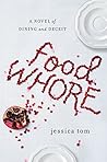 Food Whore: A Nov...