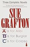 Three Complete Novels: A is for Alibi / B is for Burglar / C is for Corpse