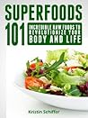 Superfoods 101: I...