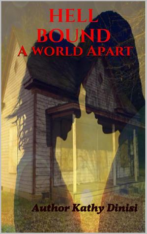 A World Apart (Hell Bound, #2)
