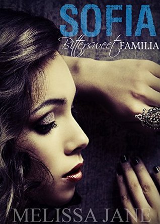 Sofia (Bittersweet Familia #4)
