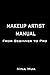 Makeup Artist Manual: From Beginner to Pro