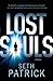 Lost Souls by Seth Patrick Lost Souls by Seth Patrick