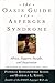 The OASIS Guide to Asperger Syndrome: Advice, Support, Insight, and Inspiration