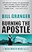 Burning the Apostle (The November Man Book 13)