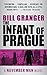 The Infant of Prague (The November Man Book 8)