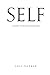 Self: A Guide to Self-Actua...