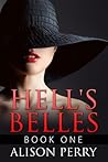 Hell's Belles: Book One (Hell's Belles, #1) Hell's Belles: Book One (Hell's Belles, #1)