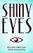 Shiny Eyes