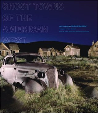 Ghost Towns of the American West (Hardcover)
