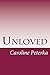 Unloved (Unlovable Book 1)