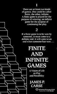 Finite and Infinite Games by James P. Carse