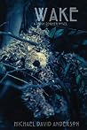 Wake: A Teddy Dormer Novel Wake: A Teddy Dormer Novel