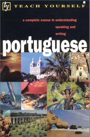 Teach Yourself Portuguese: A Complete Course in Understanding Speaking and Writing (Teach Yourself¹Complete Courses) (English and Portuguese Edition)