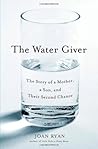 The Water Giver: The Story of a Mother, a Son, and Their Second Chance