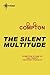 The Silent Multitude