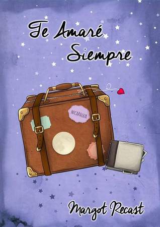 Te amaré siempre (Luna de Vainilla nº2)