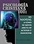 Sicología Cristiana 101:: Cómo Tu Mente Afecta A La Actitud Y Las Emociones (Spanish Edition)
