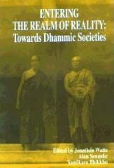 Entering the Realm of Reality: Towards Dhammic Societies (Paperback)
