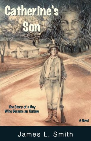 Catherine's Son: The Story of a Boy Who Became an Outlaw (Kindle Edition)