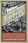 Dead Man's Quarry...