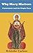Why Mary Matters: Protestants and the Virgin Mary