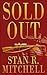 Sold Out by Stan R. Mitchell